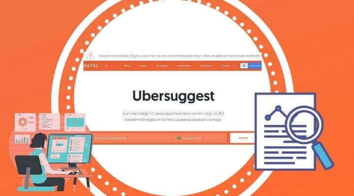 Ubersuggest o que é e Como Usá-lo em seu Marketing Digital?